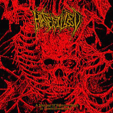 Hatefilled : A Manual of Heinous Ways in Disembowelment